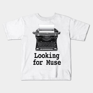 Looking for muse Kids T-Shirt